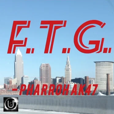 FTG by Pharroh AK47 - album cover