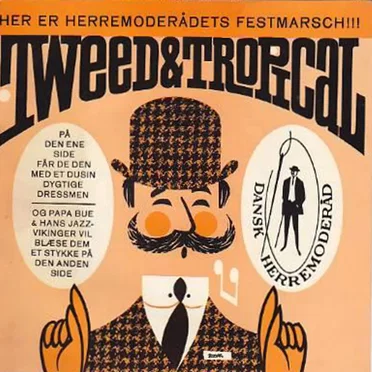 Herremoderådets Festmarch / Tweed & Tropical