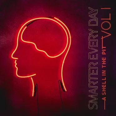 Smarter Every Day