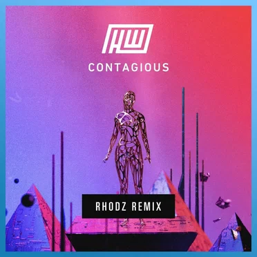 Contagious (Rhodz remix)