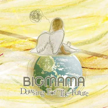 Dowsing For The Future by BIGMAMA - album cover