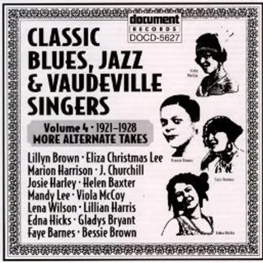 Classic Blues & Vaudeville Singers Vol 4 (1921-1928) by Various Artists - album cover