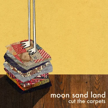 Cut the Carpets by Moon Sand Land - album cover