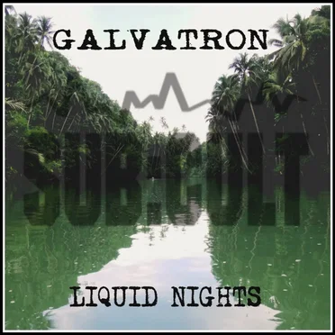 Liquid Nights by Galvatron - album cover