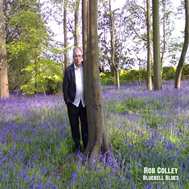 Bluebell Blues by Rob Colley - album cover