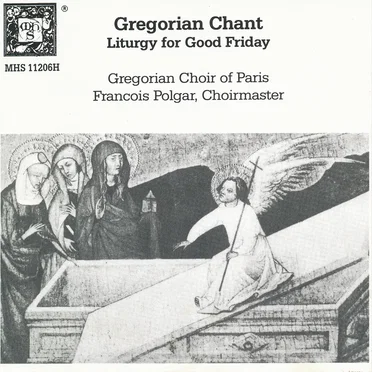 Gregorian Chant: Liturgy for Good Friday
