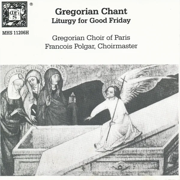Gregorian Chant: Liturgy for Good Friday