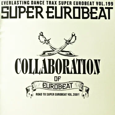 Super Eurobeat, Vol. 199: Collaboration of Eurobeat by Various Artists - album cover