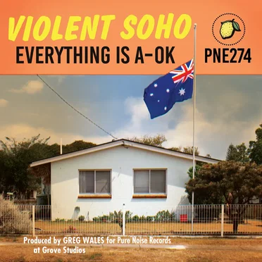Everything Is A-OK by Violent Soho - album cover