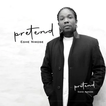 Pretend by Eghe Nimose - album cover