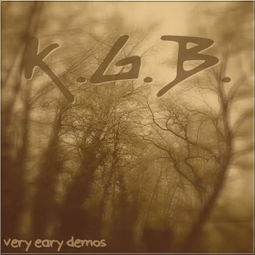 The Very Early Demos by K.G.B. - album cover
