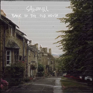 Back to the Old House by Sawmill - album cover