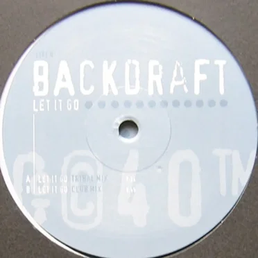 Let It Go by Backdraft - album cover