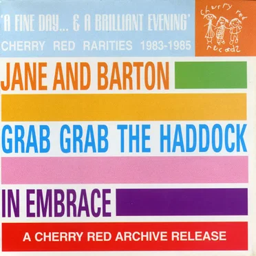 A Fine Day... And a Brilliant Evening: Cherry Red Rarities 1983-1985 by Various Artists - album cover