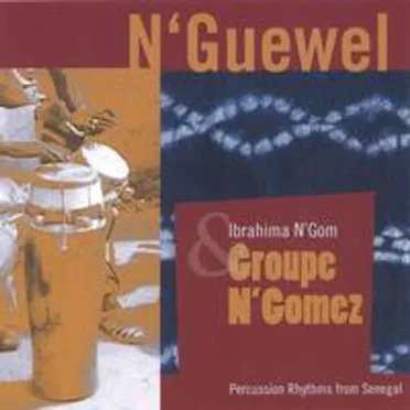 N'Guewel by Ibrahima N'Gom & Groupe N'Gomez - album cover