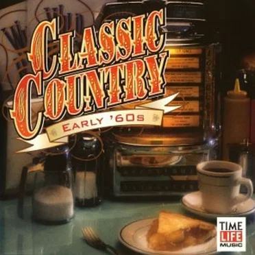Classic Country: Early ’60s by Various Artists - album cover