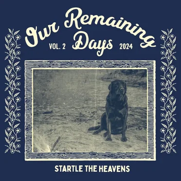 Our Remaining Days, Vol. 2