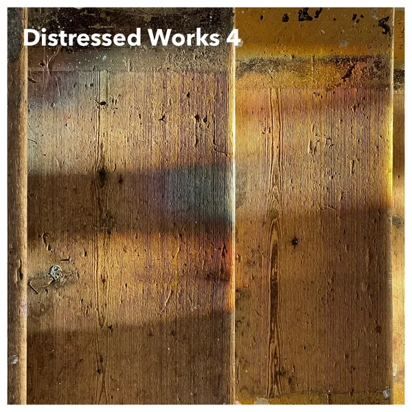 Distressed Works 4