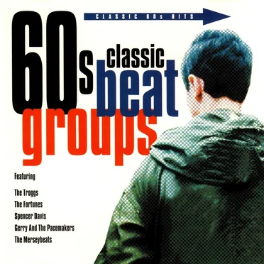 Classic 60s Beat Groups by Various Artists - album cover