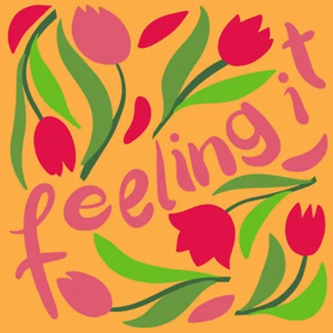 Feeling It