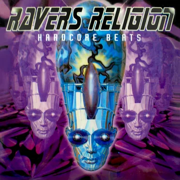 Ravers Religion: Hardcore Beats by Various Artists - album cover