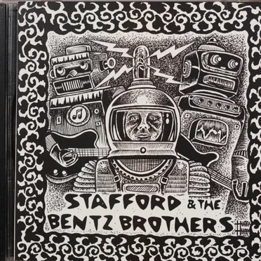 Stafford and The Bentz Brothers by Stafford and The Bentz Brothers - album cover