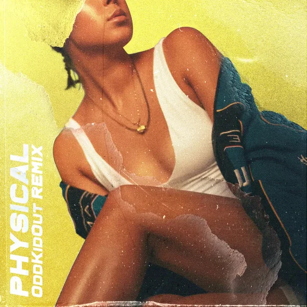 Physical (OddKidOut remix)