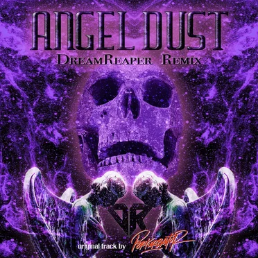 Angel Dust (DreamReaper remix)