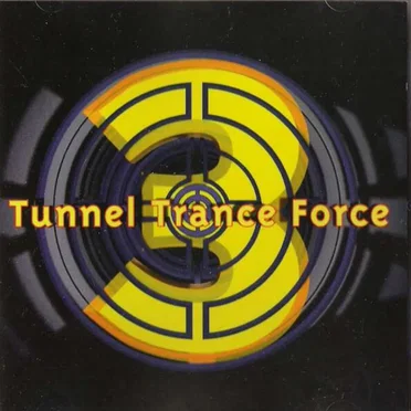 Tunnel Trance Force, Volume 3 by Various Artists - album cover