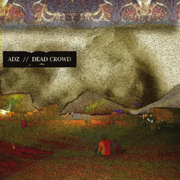 Dead Crowd - EP by Adz - album cover