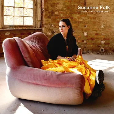 Love is not a weakness by Susanne Folk - album cover