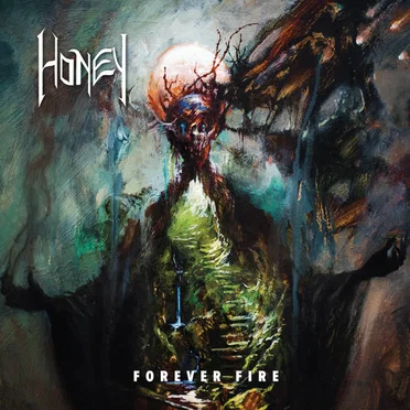 Forever Fire by Honey - album cover