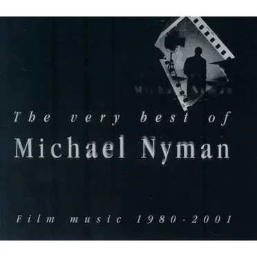 The Very Best of Michael Nyman: Film Music 1980–2001