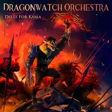 Do It For Kalla by Dragonwatch Orchestra - album cover