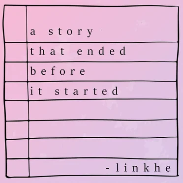 A Story That Ended Before it Started