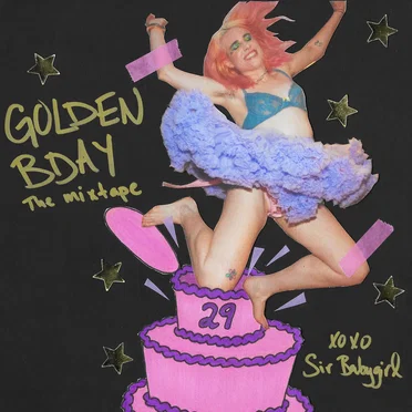 Golden Bday: The Mixtape by Sir Babygirl - album cover