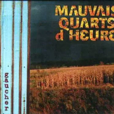 Les Mauvais Quarts D'heure