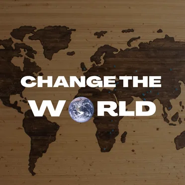 Change the World