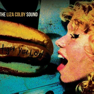 High Yellow by The Liza Colby Sound - album cover