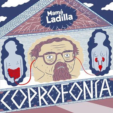 Coprofonía by Mamá Ladilla - album cover