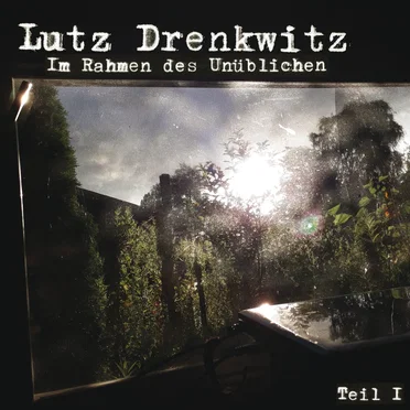 Im Rahmen des Unüblichen - Teil I