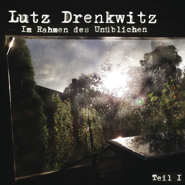 Im Rahmen des Unüblichen - Teil I