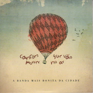Canções que vão morrer no ar by A Banda Mais Bonita da Cidade - album cover
