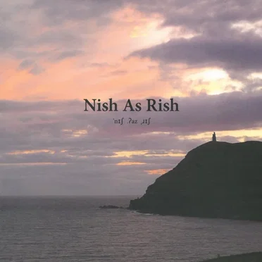 Nish as Rish by Nish as Rish - album cover
