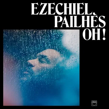 Oh ! by Ezechiel Pailhès - album cover