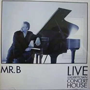Mr. B Live at Kerrytown Concert House