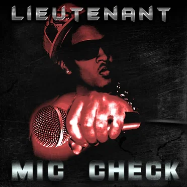 Mic Check by Lieutenant - album cover