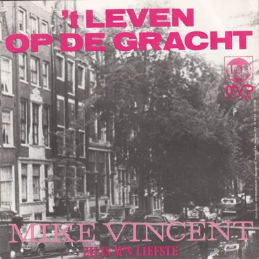 ’t Leven op de gracht / Zij is m’n liefste