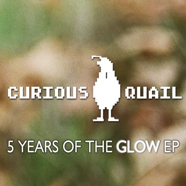 5 Years of The GLOW - Covers by Curious Quail - album cover