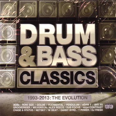 Drum & Bass Classics (1993-2013: The Evolution) by Various Artists - album cover